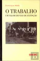 O Trabalho - Um valor em vias de extinção
