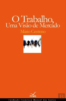Bertrand.pt - O Trabalho, Uma Visão de Mercado