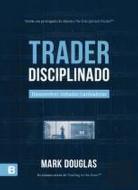 O Trader Disciplinado