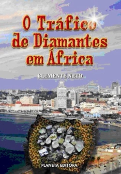 Bertrand.pt - O Tráfico de Diamantes em África