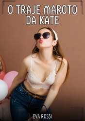 O Traje Maroto Da Kate