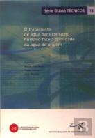 O tratamento de água para consumo humano face à qualidade da água de origem