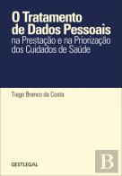 O Tratamento de Dados Pessoais na Prestação e na Priorização dos Cuidados de Saúde
