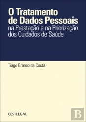 O Tratamento de Dados Pessoais na Prestação e na Priorização dos Cuidados de Saúde