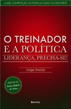Bertrand.pt - O Treinador e a Politica