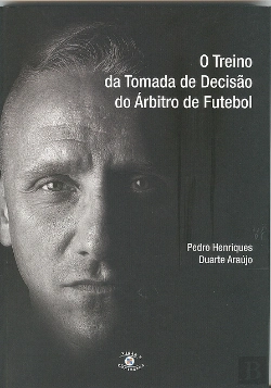 Bertrand.pt - O Treino da Tomada de Decisão do Árbitro de Futebol