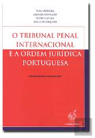 O Tribunal Penal Internacional e a Ordem Jurídica Portuguesa
