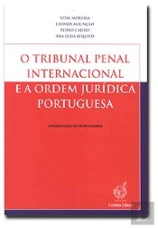 O Tribunal Penal Internacional e a Ordem Jurídica Portuguesa