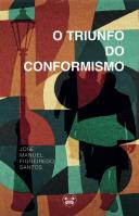 O Triunfo do Conformismo