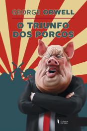 O Triunfo dos Porcos