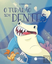 O Tubarão Sem Dentes