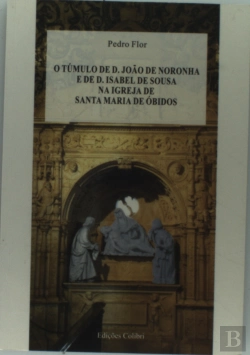 Bertrand.pt - O Túmulo de D. João de Noronha e de Isabel de Sousa na Igreja de Santa Maria de Óbidos
