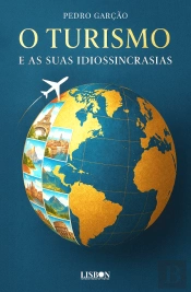 O Turismo e as Suas Idiossincrasias
