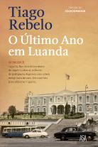 O Último Ano em Luanda - Edição Comemorativa