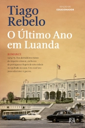O Último Ano em Luanda - Edição Comemorativa
