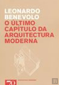 Bertrand.pt - O Último Capítulo da Arquitectura Moderna