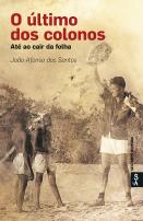 O último dos colonos - Até ao cair da folha
