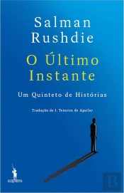 O Último Instante - Um Quinteto de Histórias