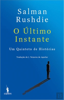 Bertrand.pt - O Último Instante - Um Quinteto de Histórias
