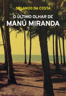 Bertrand.pt - O Último Olhar de Manú Miranda