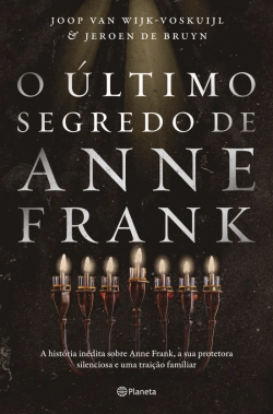 Bertrand.pt - O Último Segredo de Anne Frank