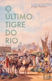 O Último Tigre do Rio
