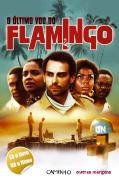 O Último Voo do Flamingo