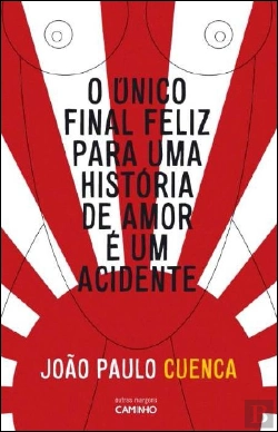Bertrand.pt - O Único Final Feliz Para uma História de Amor é um Acidente