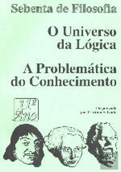 O Universo da Lógica  - A Problemática do Conhecimento