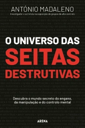 O Universo das Seitas Destrutivas
