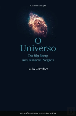 Bertrand.pt - O Universo - Do Big Bang aos Buracos Negros