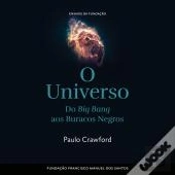 O Universo, Do Big Bang Aos Buracos Negros