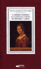 O Universo Feminino n' «A Esmeralda Partida» de Fernando Campos