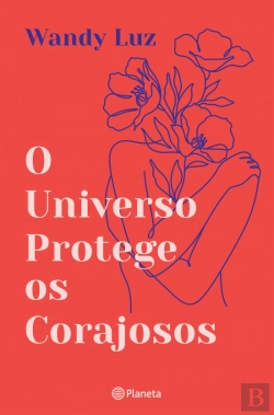 Bertrand.pt - O Universo Protege os Corajosos