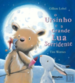 Bertrand.pt - O Ursinho e a Grande Lua Sorridente