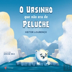 Bertrand.pt - O Ursinho que Não Era de Peluche