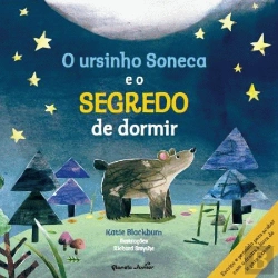 Bertrand.pt - O Ursinho Soneca e o Segredo de Dormir