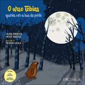 O Urso Tobias Queria ver a Lua de Perto