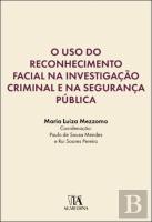 O Uso do Reconhecimento Facial na Investigação Criminal e na Segurança Pública