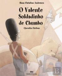 O Valente Soldadinho de Chumbo