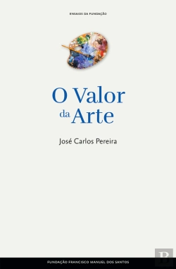 Bertrand.pt - O Valor Da Arte