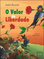 O Valor da Liberdade