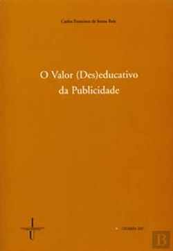 Bertrand.pt - O Valor (Des)Educativo da Publicidade