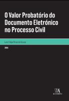 O Valor Probatório do Documento Eletrónico no Processo Civil