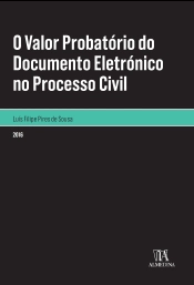 O Valor Probatório do Documento Eletrónico no Processo Civil