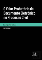 O Valor Probatório do Documento Eletrónico no Processo Civil