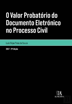Bertrand.pt - O Valor Probatório do Documento Eletrónico no Processo Civil