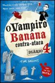 O Vampiro Banana Contra-ataca: Diário 4