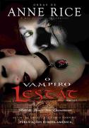 O Vampiro Lestat - Volume I