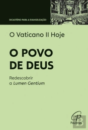 O Vaticano II Hoje - O Povo de Deus